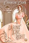 Daring Done Right by Charlie Lane