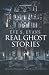 Real Ghost Stories: Disturbing Paranormal Stories Based On True Events (True Ghost Stories: Real Hauntings)