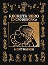 RECRUTA ZERO – EDIÇÃO HISTÓRICA RECRUTA ZERO – EDIÇÃO HISTÓRICA