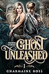 Ghost Unleashed