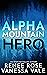 Hero (Alpha Mountain, #1)