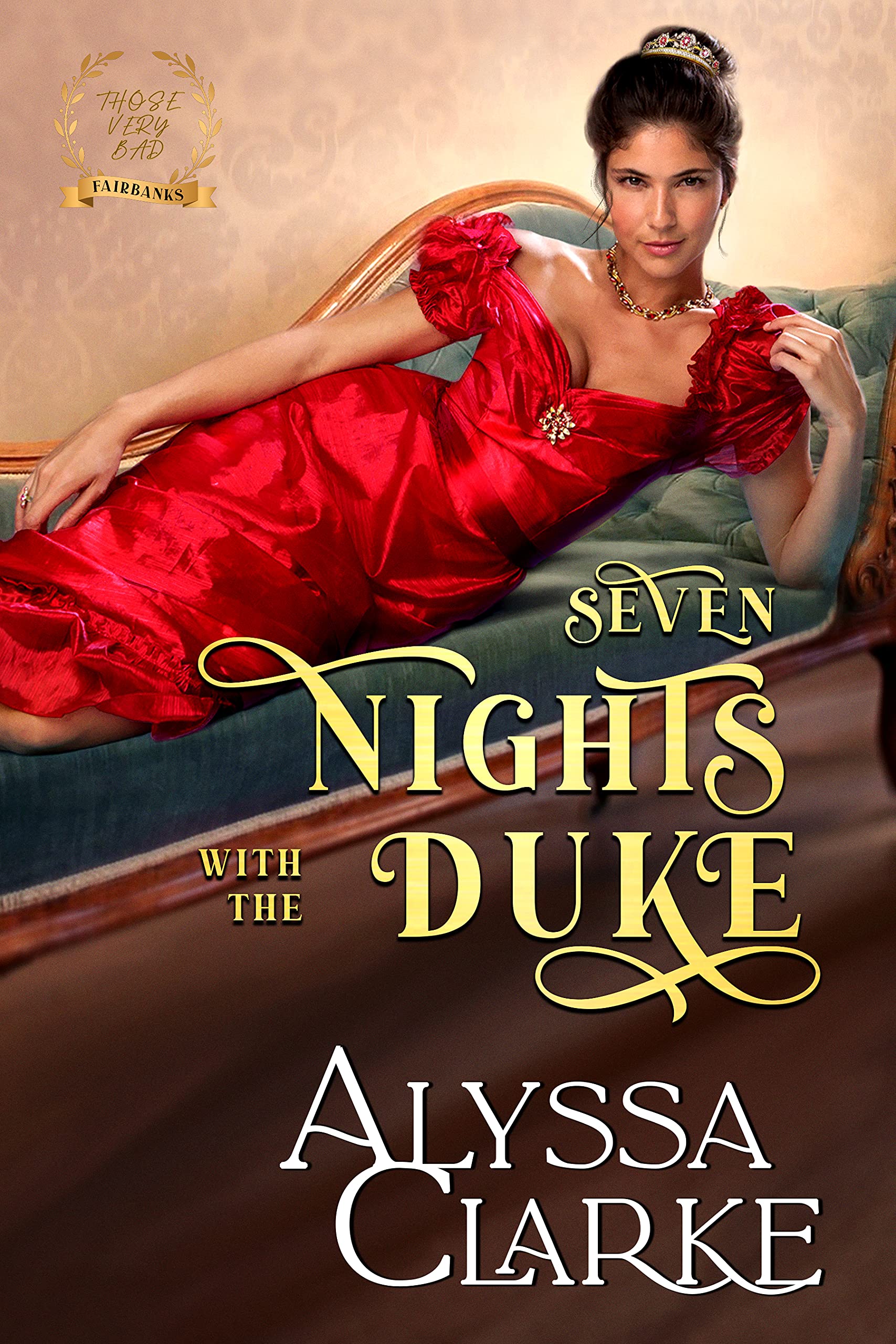 Seven Nights with the Duke (Those Very Bad Fairbanks, #4)