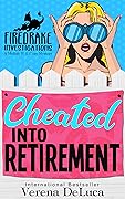 Cheated into Retirement