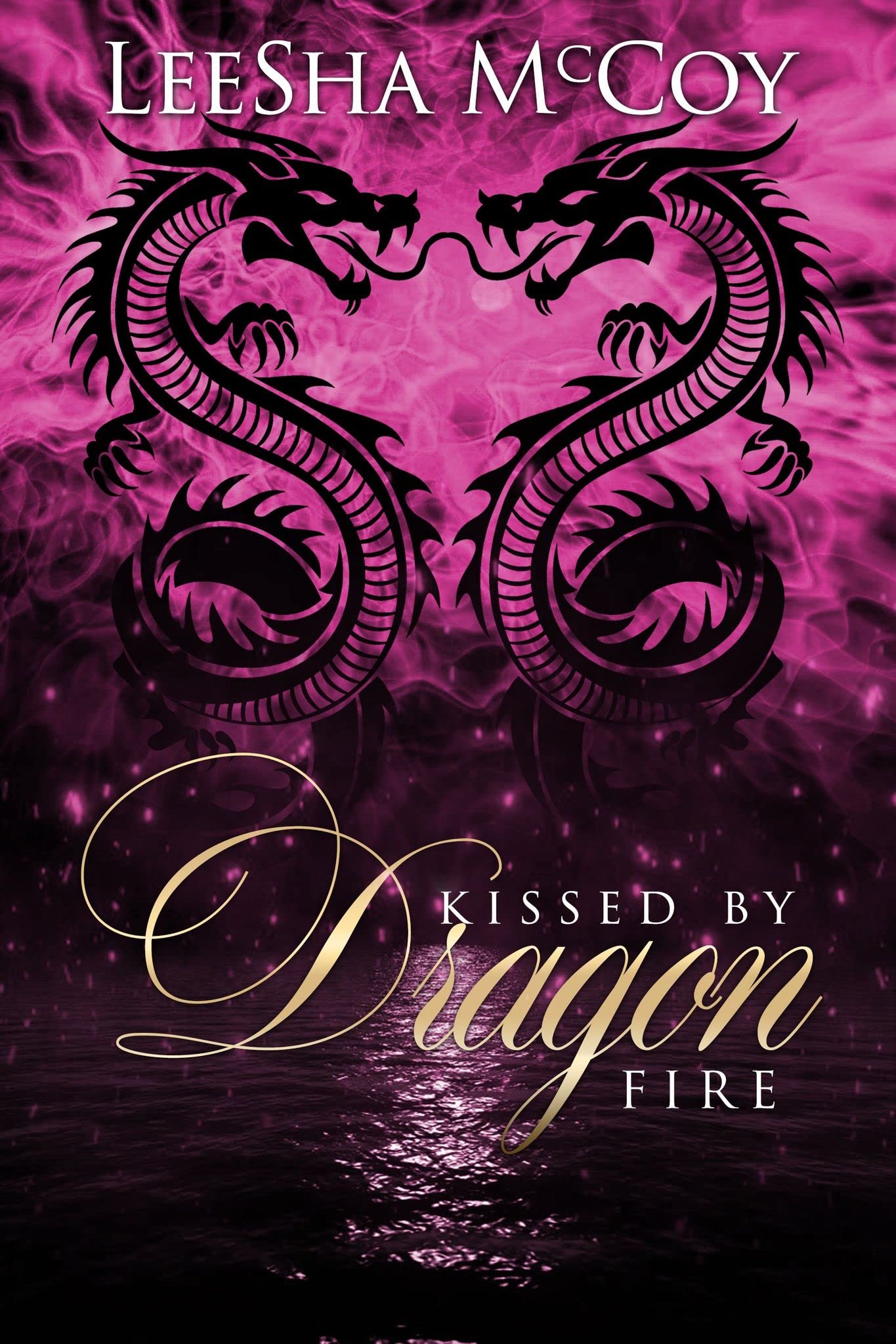 Kissed by Dragon Fire (Kindle Edition)