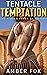Tentacle Temptation - The H...