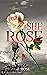 She Rose: Broken, Forgiven,...