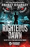 Righteous Dawn: A...