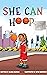 She Can Hoop