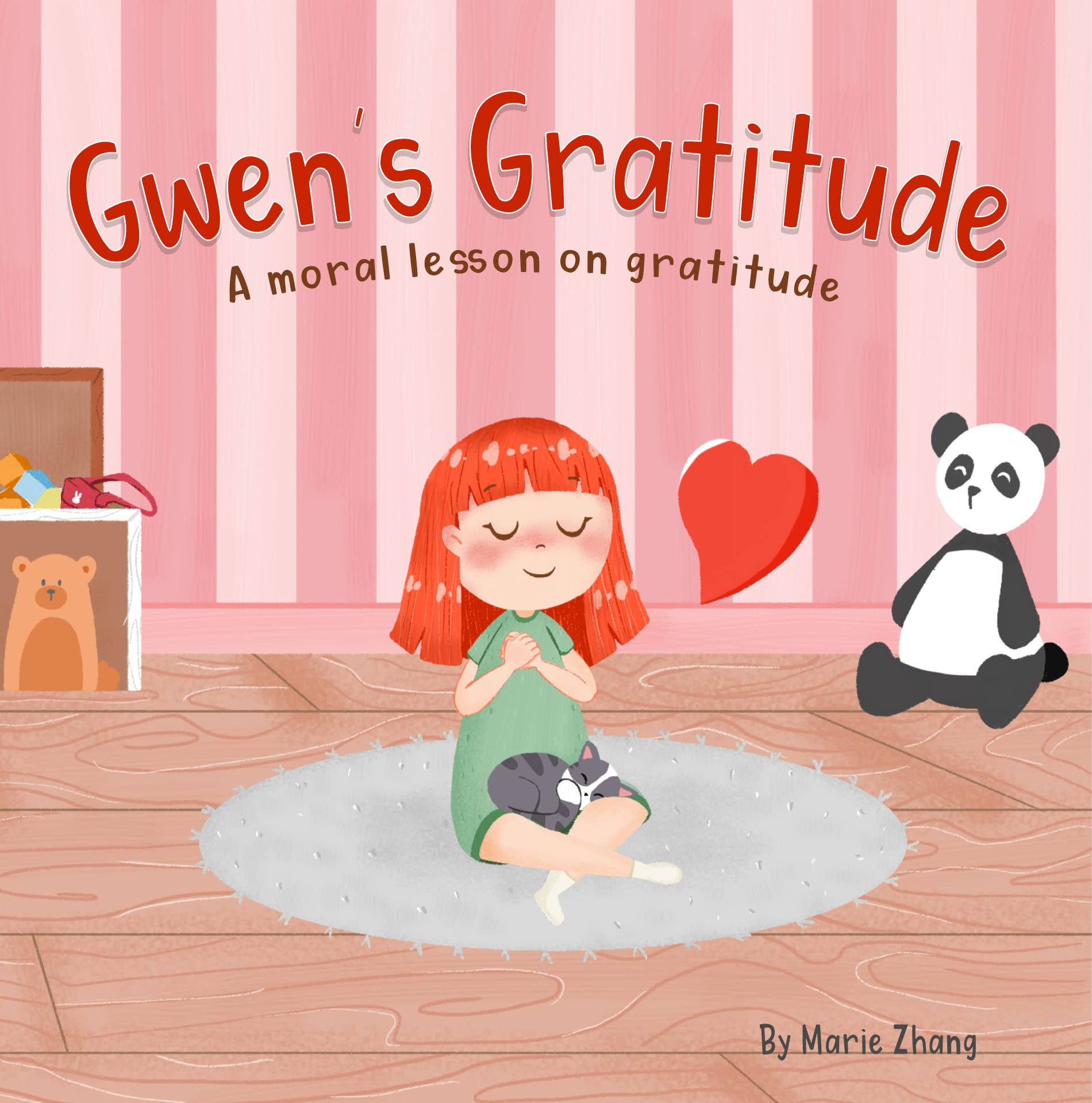 Gwen's Gratitude: A Moral Lesson on Gratitude (Moral Values)