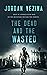 The Dead And The Wasted by Jacob Vaughn