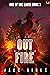 Out of the Fire (Out of the...