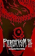 Paroxysm, Vol. 3