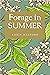 Forage in Summer: The Food and Medicine of Britain’s Wild Plants
