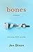 Bones: Anorexia, OCD, and Me