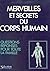 Merveilles et secrets du co...