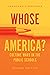 Whose America?: Culture Wars in the Public Schools