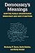 Democracy's Meanings: How t...