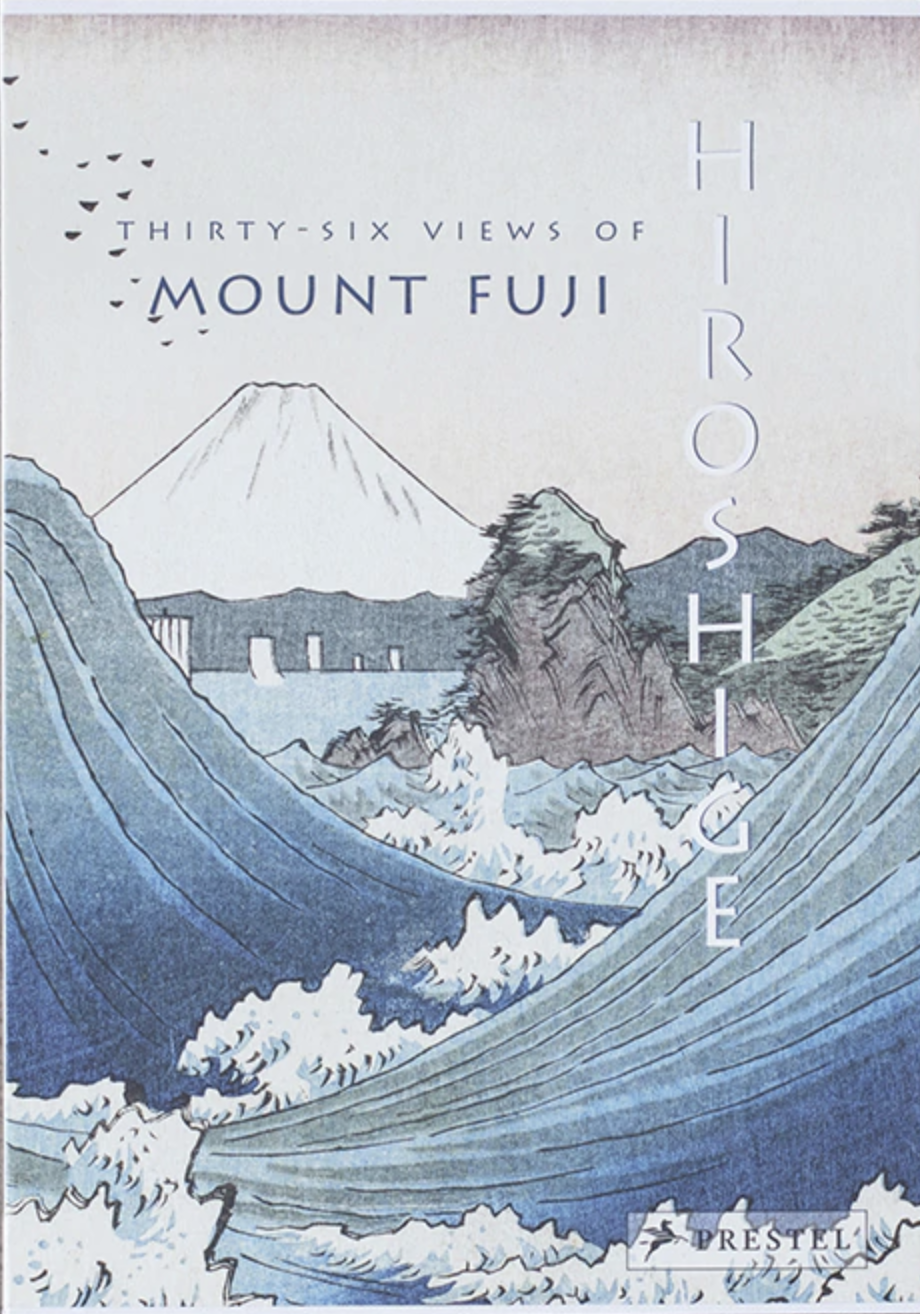 Hiroshige: Thirty-Six Views of Mount Fuji