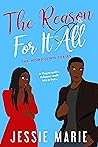 Book cover for The Reason For it All (Hometown, #4)