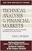 Technical Analysis of the Financial Markets: A Comprehensive Guide to Trading Methods and Applications