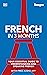 French in 3 Months with Free Audio App: Your Essential Guide to Understanding and Speaking French (Hugo in 3 Months)