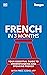 French in 3 Months with Free Audio App: Your Essential Guide to Understanding and Speaking French (DK Hugo in 3 Months Language Learning Courses)