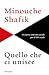 Quello che ci unisce by Minouche Shafik