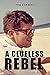A Clueless Rebel
