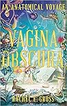 Vagina Obscura: A...