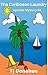 The Caribbean Laundry (Upstate Mystery)  by FJ Donohue