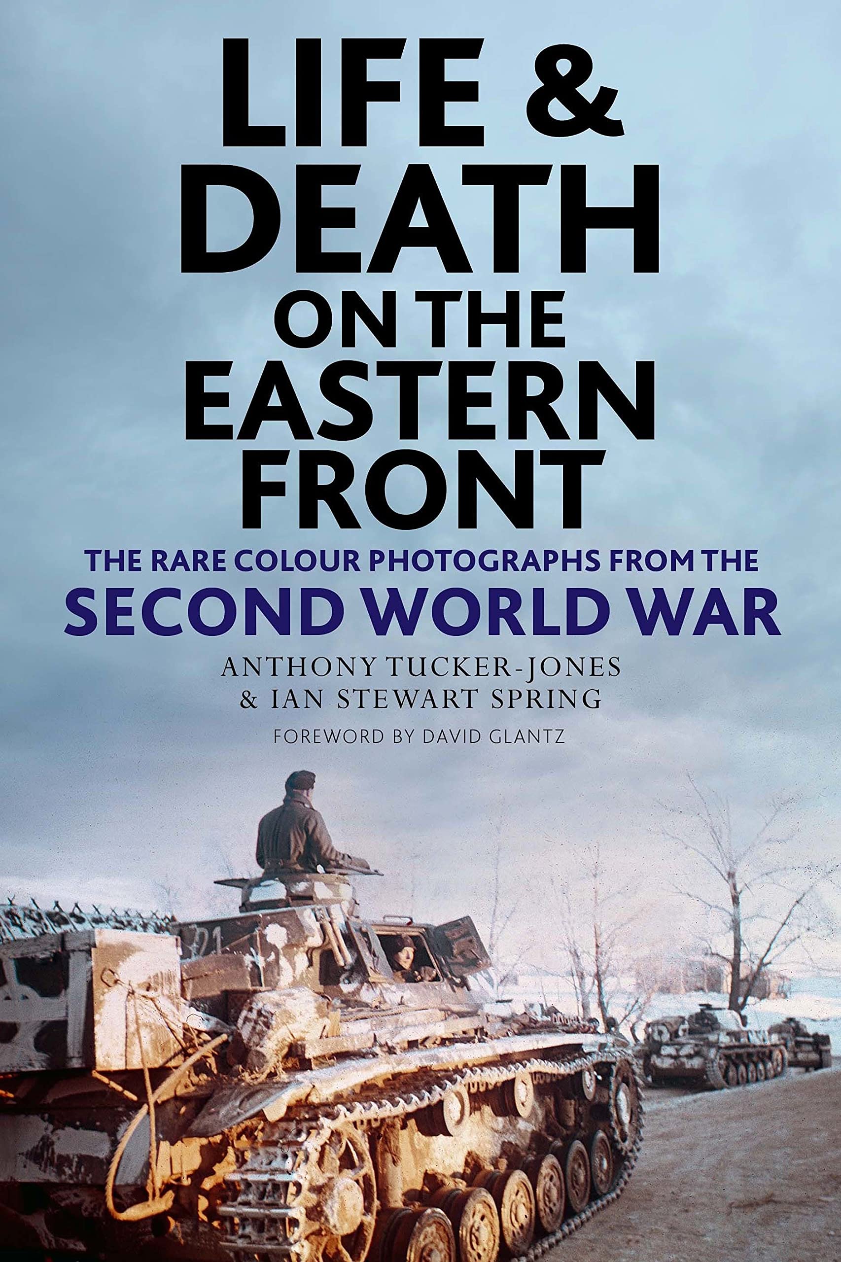 Life and Death on the Eastern Front (Kindle Edition)