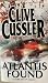 Atlantis Found (Dirk Pitt #15)