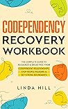 Codependency Recovery Workbook by Linda Hill