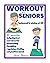 Workouts for Seniors 60+ by bubbly Co press