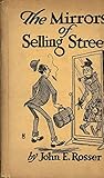 The Mirrors of Selling Street by John E. Rosser