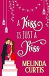 A Kiss is Just a ...