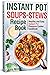 Instant Pot Soups and Stews Recipe Book by Anna Moore