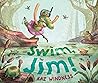 Swim, Jim! by Kaz Windness