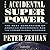 The Accidental Superpower: The Next Generation of American Preeminence and the Coming Global Disorder