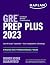 GRE Prep Plus 2023, Includes 6 Practice Tests, 1500+ Practice... by Kaplan Test Prep
