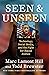 Seen and Unseen by Marc Lamont Hill