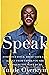Speak: Find Your Voice, Tru...