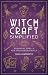 Witchcraft Simplified: Esse...