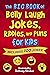 The Big Book of Belly Laugh Jokes, Riddles, and Puns for Kids by Sky Pony Editors