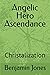Angelic Hero Ascendance: Ch...