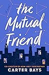 The Mutual Friend
