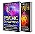 Psychic Development and Empath Abilities: Unlocking the Power of Psychics and Empaths and Developing Mediumship, Clairvoyance, Divination, Telepathy, and Astral Projection (A Spiritual Journey)