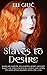 Slaves to Desire