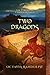 Two Dragons (Circle of Ceridwen Saga, #9)