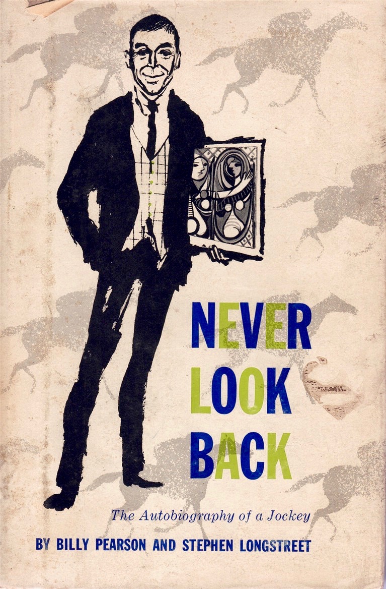Never Look Back: The autobiography of a jockey (Hardcover)